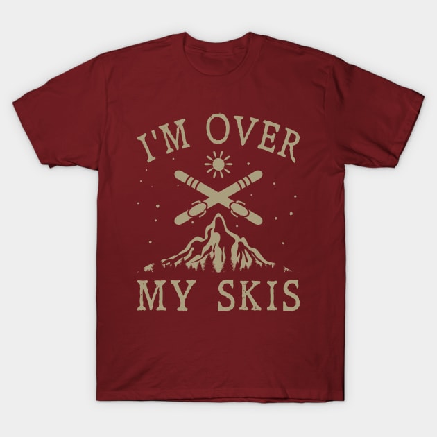 I'm Over My Skis T-Shirt by Blended Designs